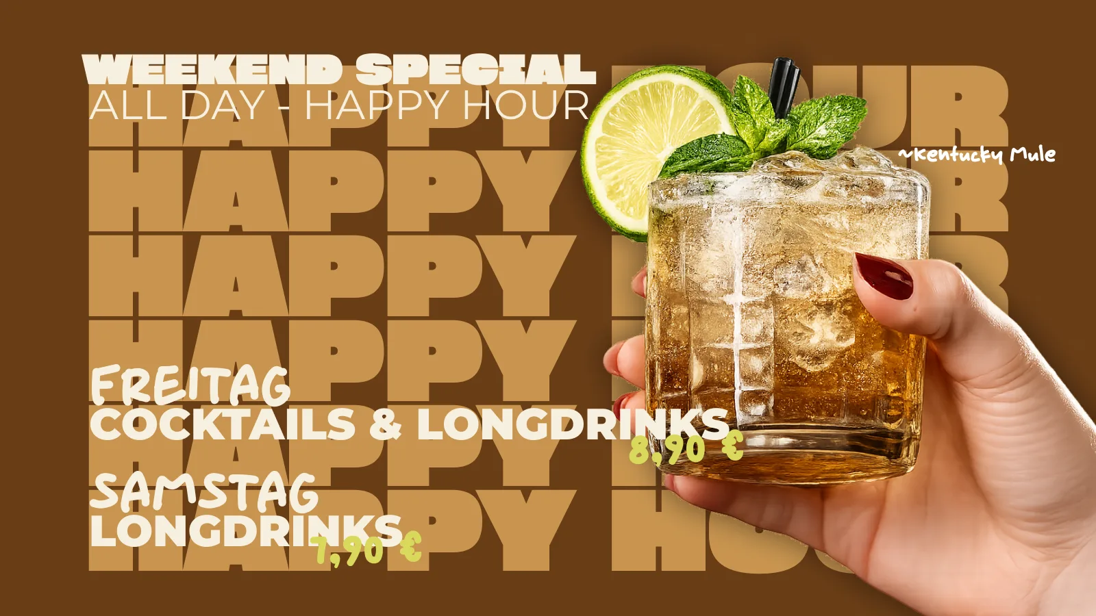 Weekend Special, All Day Happy Hour: freitags Cocktails und Longdrinks für 8,90 €, samstags Longdrinks für 7,90 € — zum Beispiel Kentucky Mule
